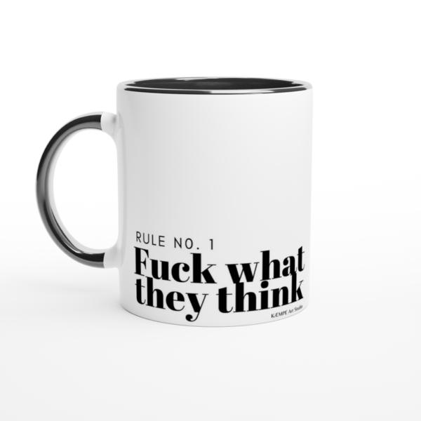Rule no. 1. Fuck what they think citat krus - Image 2