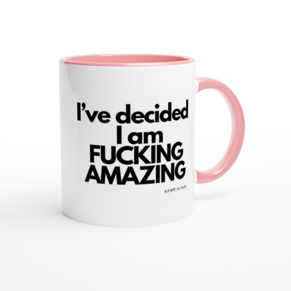 I've decided I am fucking amazing citat krus
